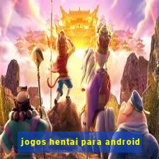 jogos hentai para android